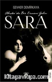 Sara <br /> Ahıska'da Bir Ermeni Gelin