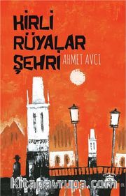 Kirli Rüyalar Şehri