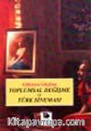 Toplumsal Değişme ve Türk Sineması