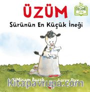 Üzüm <br /> Sürünün En Küçük İneği