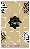 Hz. Peygamber ve Fütüvvet