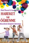 Okul Öncesi ve Anaokulunda Hareket  ve Öğrenme & Becerilerini Geliştirici Aktiviteler  