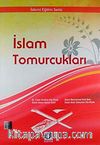 İslam Tomurcukları / İslami Eğitim Serisi