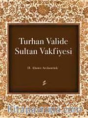 Turhan Valide Sultan Vakfiyesi
