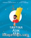 Tahtına Aşık Kral