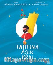 Tahtına Aşık Kral
