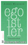 Egoistler & Üstinsanların Kitabı