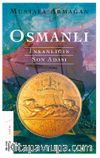 Osmanlı: İnsanlığın Son Adası