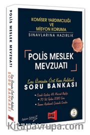 2019 Komiser Yardımcılığı ve Misyon Koruma Sınavlarına Hazırlık Polis Meslek Mevzuatı Soru Bankası
