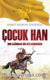 Çocuk Han & Hun Çağından Bir Ulu Kahraman