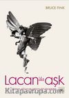 Lacan’da Aşk & VIII. Seminer Aktarım Üstüne Bir İnceleme