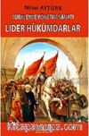 Türklerde Yönetim Sanatı & Lider Hükümdarlar