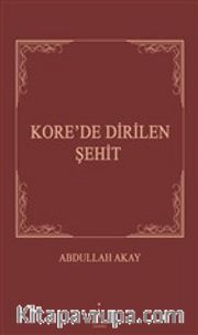 Kore'de Dirilen Şehit