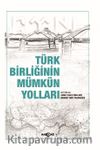 Türk Birliğinin Mümkün Yolları