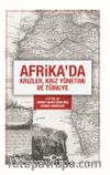 Afrika’da Krizler, Kriz Yönetimi ve Türkiye