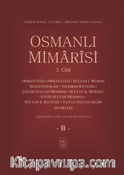 Osmanlı Mimarisi 2. Cilt (B)