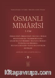 Osmanlı Mimarisi 3. Cilt (B)