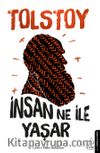 İnsan Ne ile Yaşar 