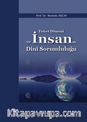 Fetret Dönemi ve İnsanın Dini Sorumluluğu