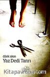 Yaz Dedi Tanrı