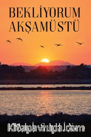Bekliyorum Akşamüstü