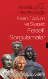 İnsan, Toplum ve Siyaset: Felsefi Sorgulamalar