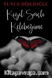 Kızıl Saçlı Kelebeğime