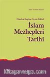 Dünden Bugüne Siyasi-İtikadi İslam Mezhepleri Tarihi