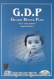 G.D.P. Gelişim Destek Planı <br /> Anne-Baba Rehberi
