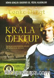 Krala Mektup <br /> Ortaçağ Avrupasında Geçen Bir Şövalyelik Destanı