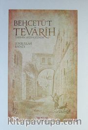 Behcetü't Tevarih / Tarihin Aydınlığında
