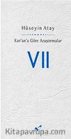 Kur'ana Göre Araştırmalar VII