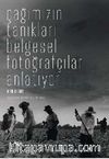 Çağımızın Tanıkları / Belgesel Fotoğrafçılar Anlatıyor