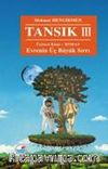 Tansık III - Evrenin Üç Büyük Sırrı
