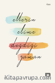Ellerin Elime Değdiği Zaman
