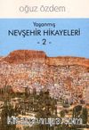 Yaşanmış Nevşehir Hikayeleri 2