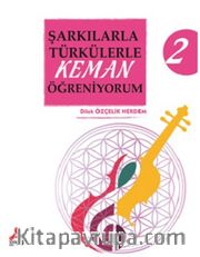 Şarkılarla Türkülerle Keman Öğreniyorum 2