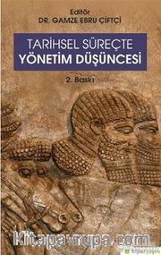 Tarihsel Süreçte Yönetim Düşüncesi