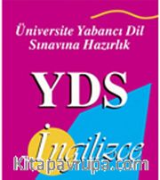 YDS İngilizce <br /> Üniversite Yabancı Dil Eğitimine Hazırlık