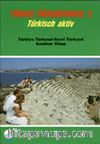 Türkçe Öğreniyoruz 2 & Türkisch Aktiv / Türkiye Türkçesi-Azeri Türkçesi Anahtar Kitap
