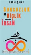 Sonsuzluk İle Hiçlik Arasındaki İnsan