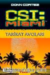 Tarikat Avcıları / CSI Miami