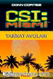 Tarikat Avcıları / CSI Miami