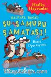 Su Samuru Şamatası! / Baraj Operasyonu