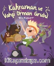 Kahraman ve Vahşi Orman Grubu