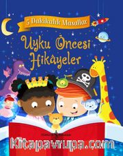 Uyku Öncesi Hikayeler / 5 Dakikalık Masallar