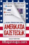 Amerika’da Gazetecilik Kolonyal Dönemden Trump Çağına