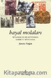 Hayal Molaları & İstanbul'un Bir Köyünden Edebiyat Dünyasına