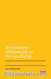 Bütünleşme, Milliyetçilik ve Avrupa Birliği