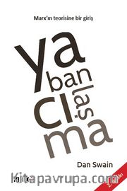 Yabancılaşma: Marx’ın Teorisine Bir Giriş                           